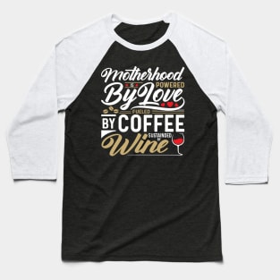 Motherhood Is Powered By Love Funny Mother's Day Gift Baseball T-Shirt